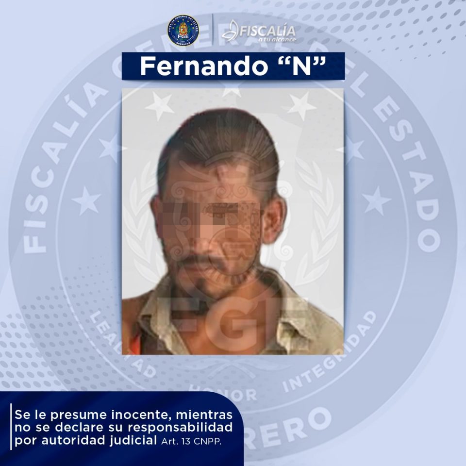 FGE Guerrero Detuvo A Fernando N Por El Homicidio De Inocencia N Y